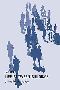 Jan Gehl – Life Between Buildings (1971)